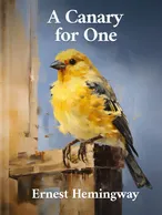 A Canary for One, Ernest Hemingway