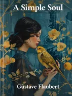 A Simple Soul, Gustave Flaubert