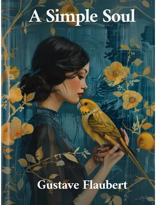 A Simple Soul, Gustave Flaubert