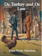 De Turkey and De Law, Zora Neale Hurston