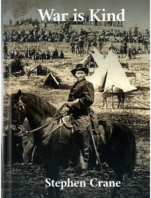 War is Kind, Stephen Crane