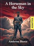 A Horseman in the Sky (adapted), Ambrose Bierce