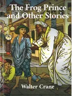 The Frog Prince and Other Stories, Walter Crane
