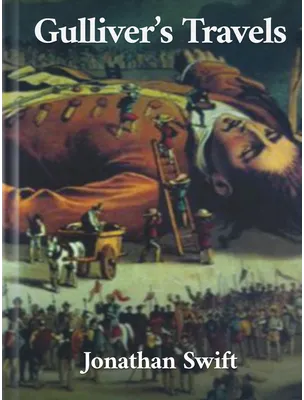 Gulliver's Travels , Jonathan Swift