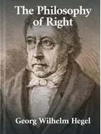 The Philosophy of Right, Georg Wilhelm Hegel