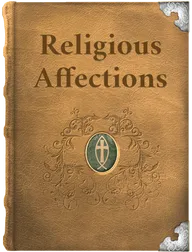 Religious Affections, Jonathan Edwards