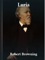 Luria, Robert Browning