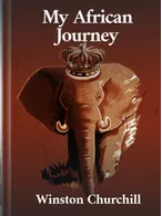 My African Journey, Winston Churchill