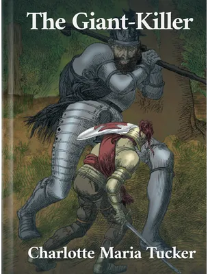 The Giant-Killer, Charlotte Maria Tucker