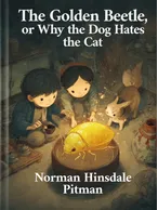 The Golden Beetle, Norman Hinsdale Pitman