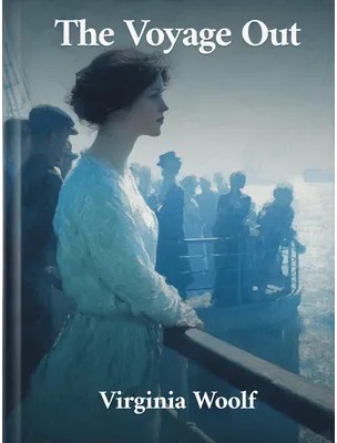The Voyage Out, Virginia Woolf