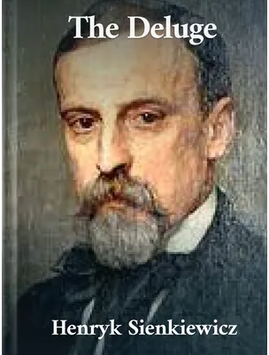 The Deluge, Henryk Sienkiewicz