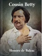 Cousin Betty, Honoré de Balzac