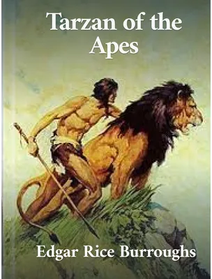 Tarzan of the Apes, Edgar Rice Burroughs