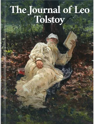 The Journal of Leo Tolstoy, Leo Tolstoy