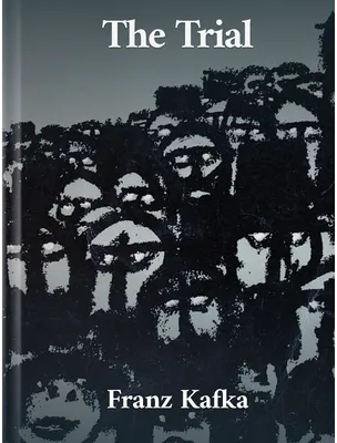 The Trial, Franz Kafka