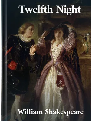 Twelfth Night, William Shakespeare