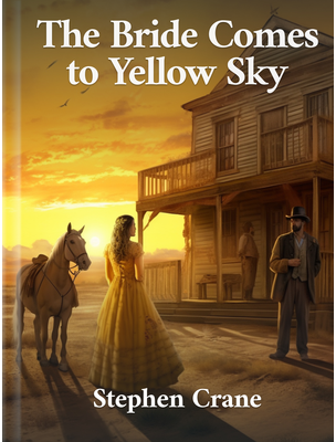 bride comes to yellow sky