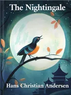 The Nightingale, Hans Christian Andersen