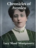 Chronicles of Avonlea, Lucy Maud Montgomery