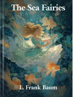 The Sea Fairies, L. Frank Baum