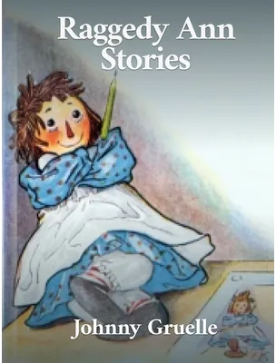 Raggedy Ann Stories, Johnny Gruelle
