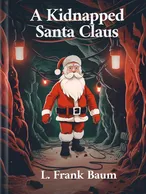 A Kidnapped Santa Claus