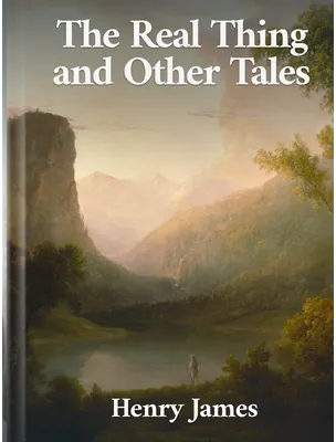 The Real Thing and Other Tales, Henry James