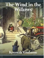 The Wind in the Willows, Kenneth Grahame