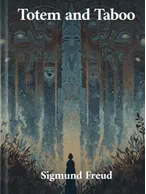Totem and Taboo, Sigmund Freud