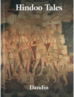 Hindoo Tales, Dandin