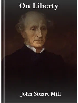 On Liberty, John Stuart Mill
