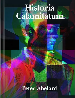 Historia Calamitatum, Peter Abelard