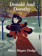Donald And Dorothy, Mary Mapes Dodge