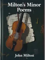 Milton's Minor Poems, John Milton
