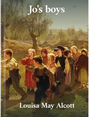 Jo’s Boys, Louisa May Alcott