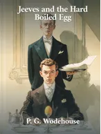 Jeeves and the Hard Boiled Egg