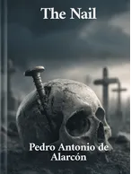 The Nail, Pedro Antonio de Alarcón
