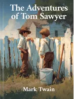 The Adventures of Tom Sawyer , Mark Twain