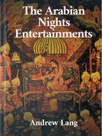 The Arabian Nights Entertainments, Andrew Lang