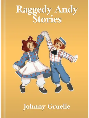 Raggedy Andy Stories, Johnny Gruelle