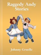 Raggedy Andy Stories, Johnny Gruelle