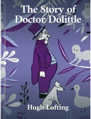 The Story of Doctor Dolittle, Hugh Lofting