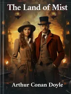 The Land of Mist, Arthur Conan Doyle