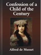 Confession of a Child of the Century, Alfred de Musset