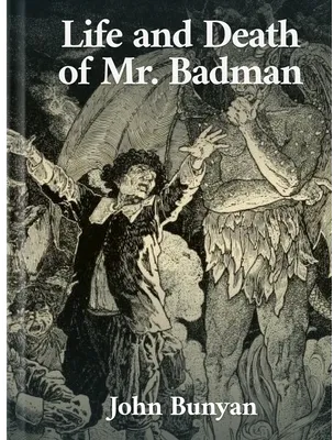 The Life and Death of Mr Badman, John Bunyan