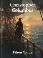 Christopher Columbus, Filson Young