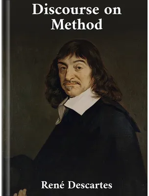 A Discourse on Method, René Descartes