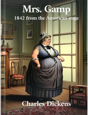 Mrs. Gamp, Charles Dickens