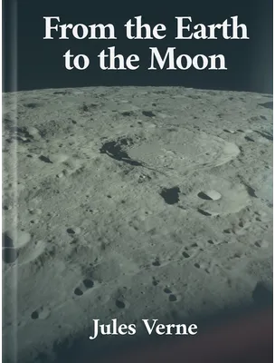 From the Earth to the Moon, Jules Verne